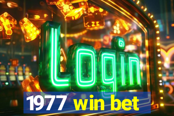 1977 win bet